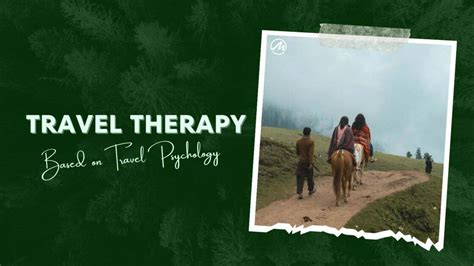 Travel Therapy How To Uplift The Journey