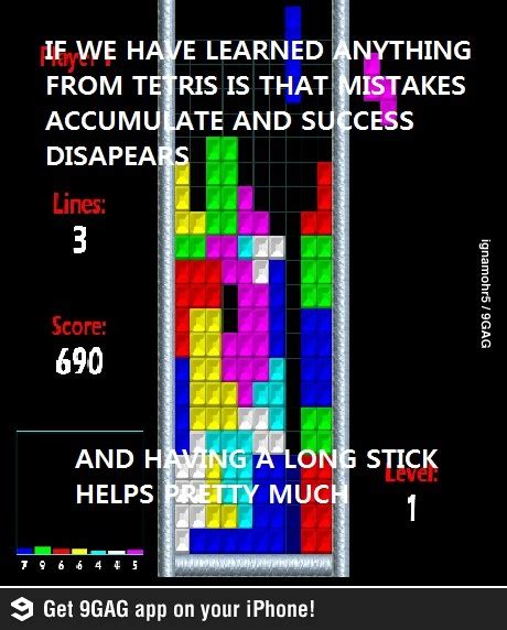 Tetris Teached Us A Lot Funny Quotes Words Humor