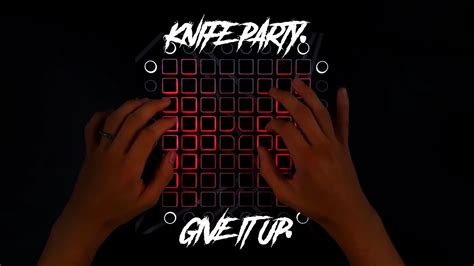 knife party give it up launchpad cover youtube