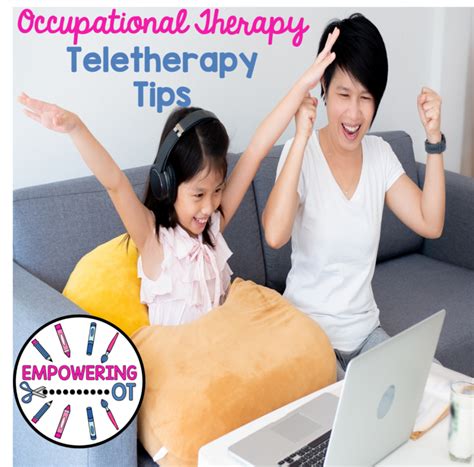 Occupational Therapy Teletherapy Tips Many Therapists Have Had To Take
