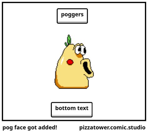 Pog Face Got Added Comic Studio