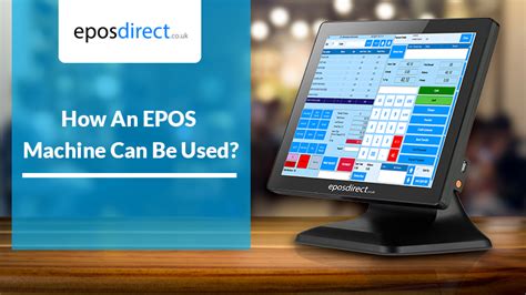 How An Epos Machine Can Be Used
