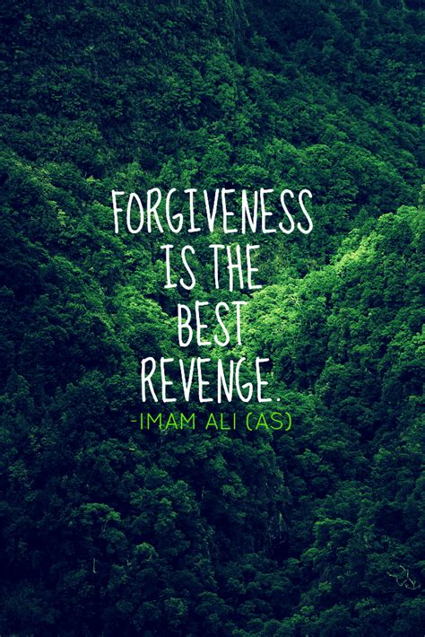 Hazrat Ali Quotes Forgiveness Is The Best Revenge Imam Ali As