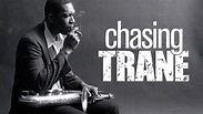 CHASING TRANE: THE JOHN COLTRANE DOCUMENTARY (2016)