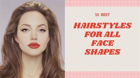 10 Best Hairstyles For All Face Shapes Youtube