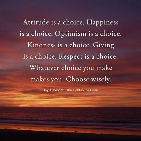 Choose Wisely Happiness Is A Choice Choose Wisely All Quotes In The