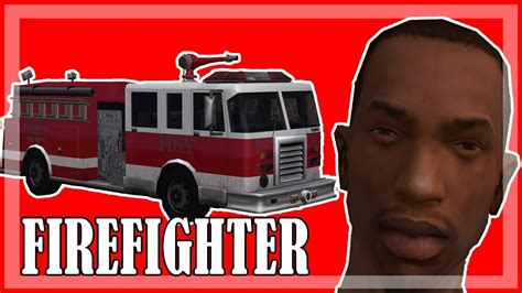 Gta San Andreas All Firefighter Missions Fireproof Reward Youtube