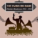 Album The Swing Big Band, Fletcher Henderson 1931 - 1933 de Fletcher ...