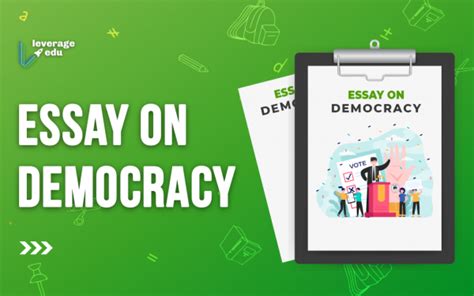 Essay On Democracy For Students 100 250 And 500 Words Leverage Edu