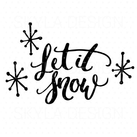 Christmas Svg File Let It Snow Printable Quote Christmas