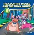 The Country Mouse and the Town Mouse (B) – Prime Press
