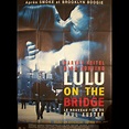 Affiche du film LULU ON THE BRIDGE - CINEMAFFICHE