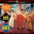 ‎Kiss Me, Kate! (Original 1953 Motion Picture Soundtrack) by Cole ...