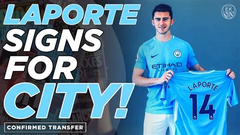 Confirmed Man City Sign Aymeric Laporte Reaction Youtube