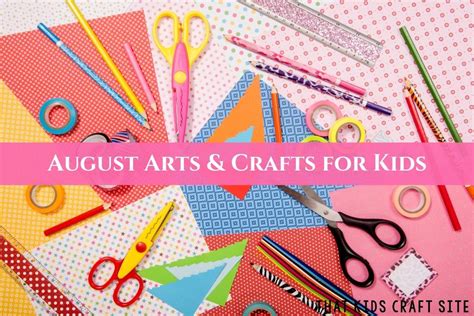 Awesome August Crafts For Kids That Kids Craft Site