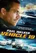 Vehículo 19. | Paul walker movies, Paul walker, Action movies