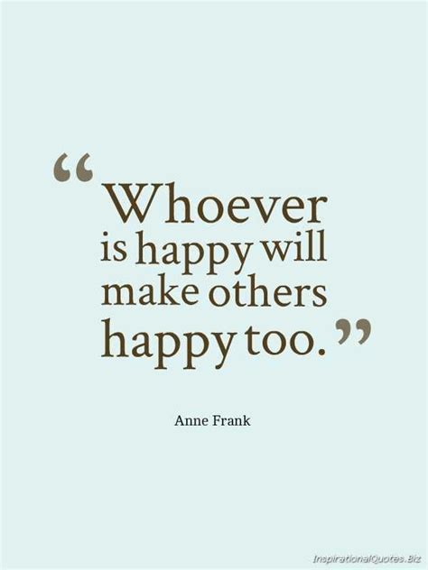 Make Someone Happy Too Quotes Quotesgram