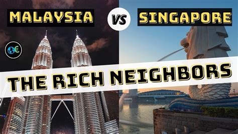Singapore Vs Malaysia Economic Comparison Youtube