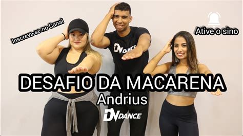 Desafio Da Macarena Andrius Coreografía Oficial Dv Dance Youtube