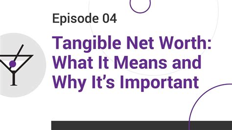 Tangible Net Worth What It Means And Why Its Important Youtube