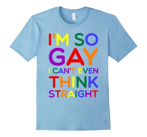Im So Gay Cant Straight T Shirt Lgbt Gay Pride Month 2016 Td Teedep