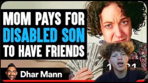 Mom Pays For Disabled Son To Have Friendsdhar Mann Reaction Youtube
