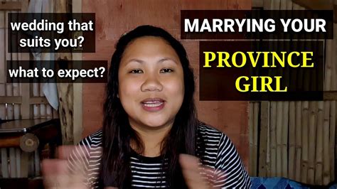 Marrying A Province Girl What To Expect When You Marry A Filipina From The Province Youtube