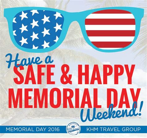 Have A Safe And Happy Memorial Day Weekend Everyone America Holiday