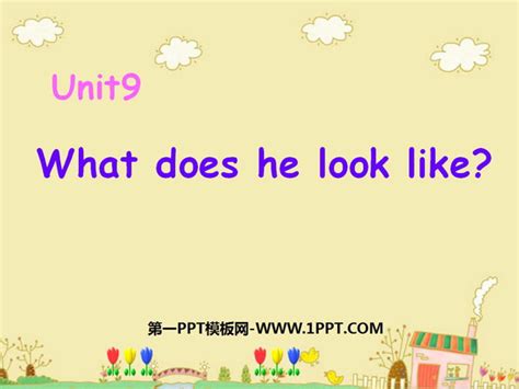 《what Does He Look Like》ppt课件6ppt课件下载 飞速ppt