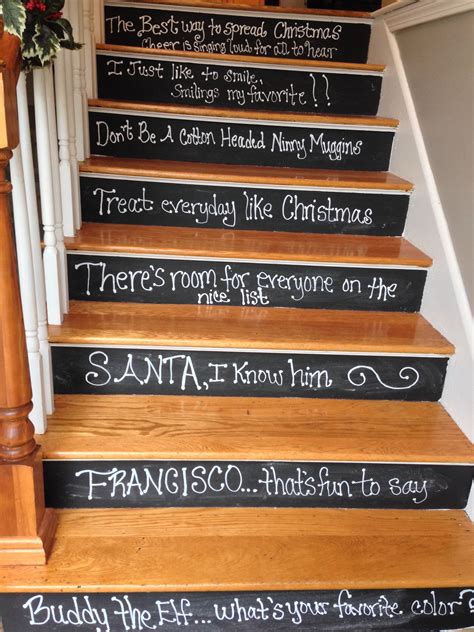 Elf Quotes On Chalkboard Painted Risers Omg Thats So Crazy Haha