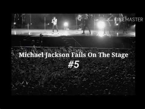 Michael Jackson Fails On The Stage Youtube