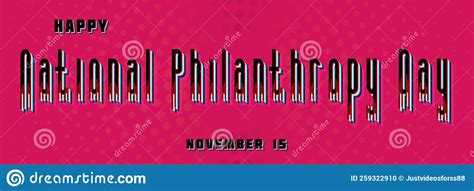 Happy National Philanthropy Day November 15 Calendar Of November