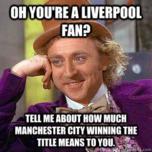 Memes | liverpool, as in english city. Top XI: Memes on.. Liverpool fan!