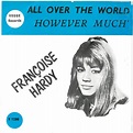 Françoise Hardy All over the world (Vinyl Records, LP, CD) on CDandLP
