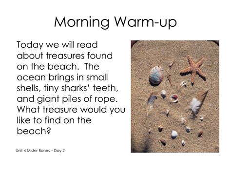 Try this quick warm up morning routine either just as an easy low impact workout itself, or as your warm up for your morning workout. PPT - Mister Bones Big Question: What treasures can we ...