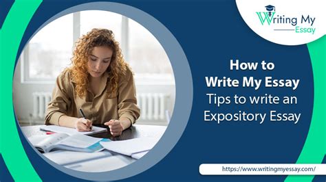 How To Write My Essay For Me Tips To Write An Expository Essay