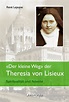 Mediatrix Verlag - DER KLEINE WEG DER THERESIA VON LISIEUX