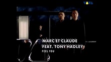 Marc Et Claude Feat. Tony Hadley – Feel You - YouTube