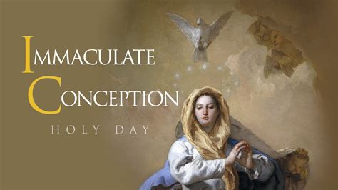 Feast Day Of The Immaculate Conception December 8th Catholic
