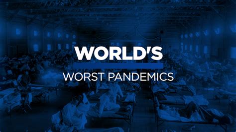 Global Pandemics Heres A Look At Some Of Historys Worst Pandemics