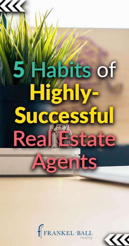 Five Habits Of Highly Successful Real Estate Agents