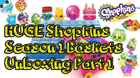 32 Shopkins Baskets Season 1 Unboxing Part 12 Youtube
