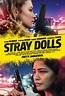 Stray Dolls Movie Poster - #555200