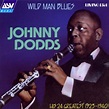 - Wild Man Blues: 24 Clarinet Classics by Johnny Dodds - Amazon.com Music