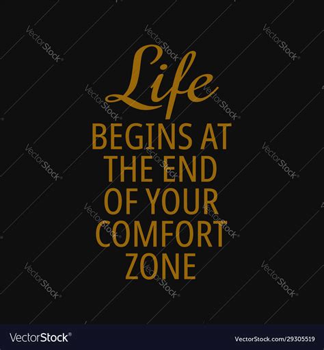 Life Begins At End Your Comfort Zone Royalty Free Vector