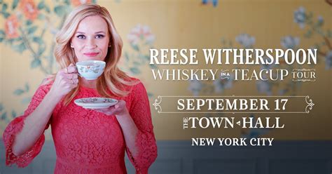 Reese Witherspoons Whiskey In A Teacup Tour — The Town Hall