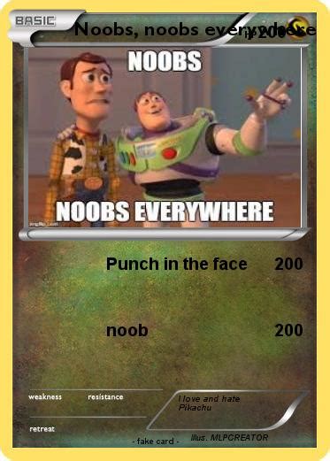 Pokémon Noobs Noobs Everywhere Punch In The Face My Pokemon Card