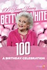Betty White film '100 Years Young - A Birthday Celebration' WILL still ...