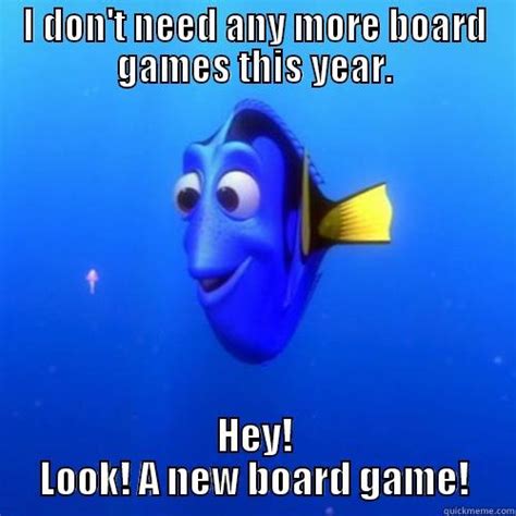 Board gaming hobby - quickmeme