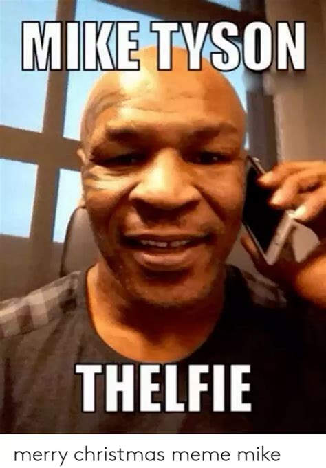 31 Best Mike Tyson Merry Christmas Memes 2022 QuotesProject
